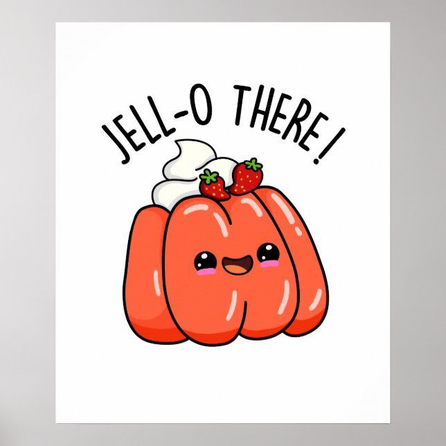 Affiche Jello There Funny Orange Jello Pun (Devant)