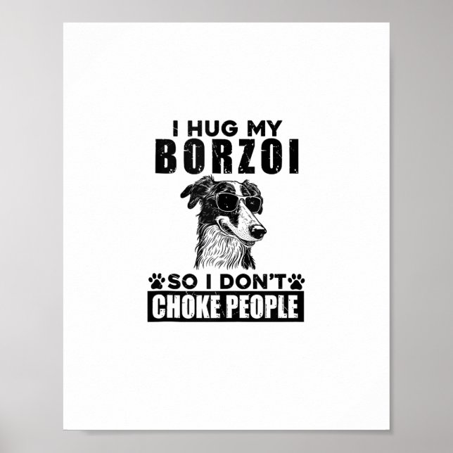 Affiche J'embrasse mon Borzoï pour ne pas étrangler les ge (Devant)