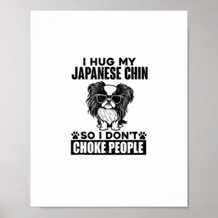 Affiche J'Embrasse Mon Chin Japonais Donc Je N'Étouffe Pas