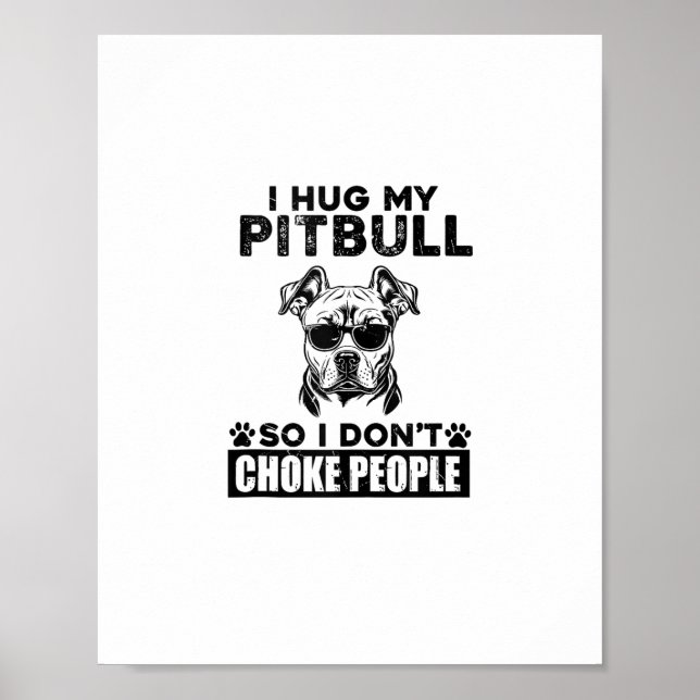 Affiche J'Embrasse Mon Pitbull Donc Je Ne Choque Pas Les G (Devant)