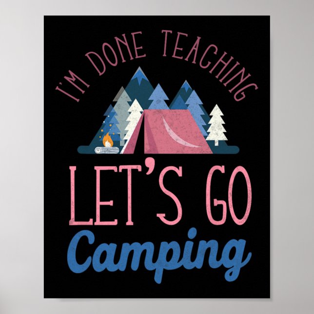 Affiche J'en ai fini d'enseigner, allons camper sous la te (Devant)