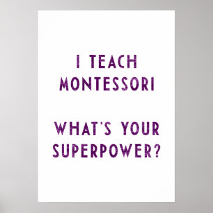 Affiche J'enseigne à Montessori Quel est ton super-pouvoir