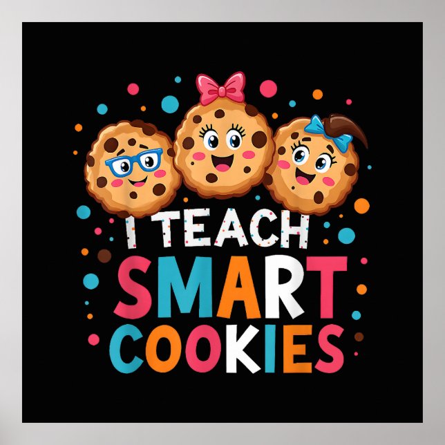Affiche J'enseigne aux cookies intelligents professeur de  (Devant)