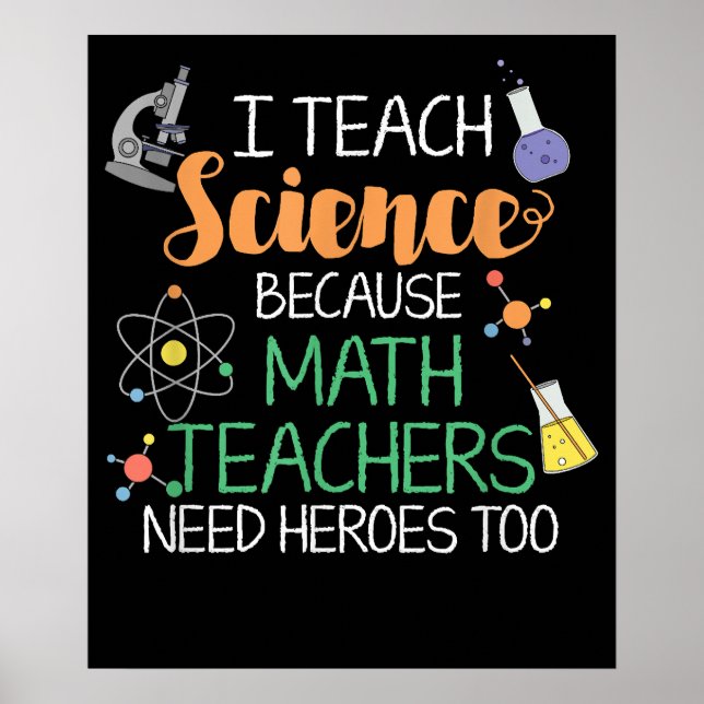 Affiche J'Enseigne La Science Parce Que Les Enseignants En (Devant)
