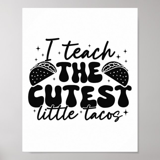 Affiche J'Enseigne Les Tacos Les Plus Cuttes - Drôle Cinco (Devant)