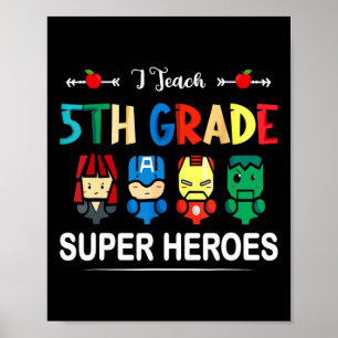 Affiche J'Enseigne Superhéros de 5e année Ck To School Tea