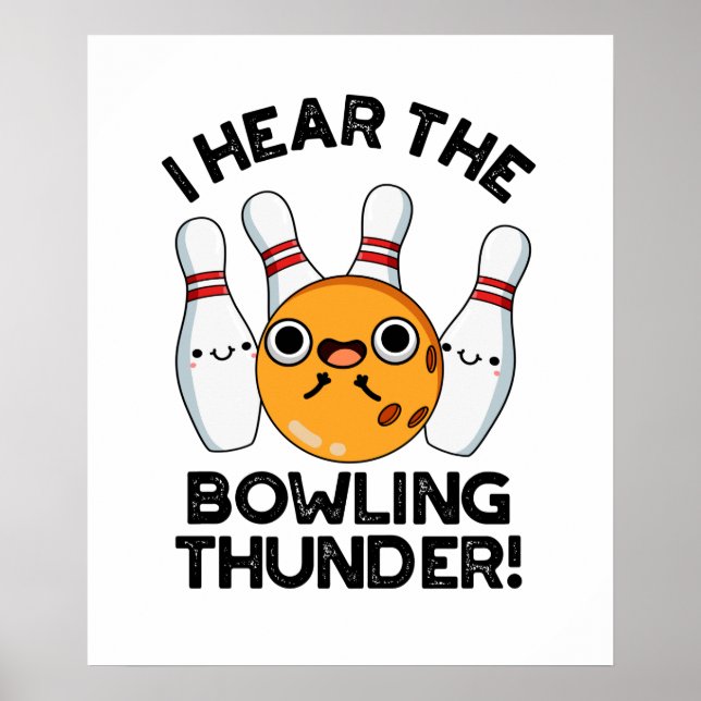 Affiche J'Entends Le Bowling Thunder Funny Sports Pun (Devant)