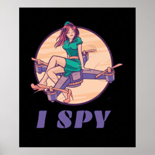 Affiche J'Espère Un Drone Spy Pour Les Filles