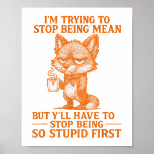 Affiche J'Essaie D'Arrêter D'Être Moyenne Citation Sarcast