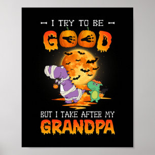 Affiche J'Essaie D'Être Bon Mais Je Prends Après Mon Grand