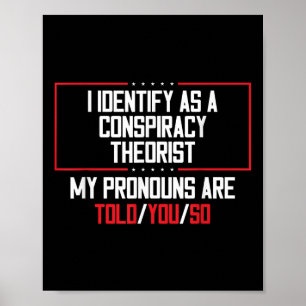 Affiche J'Estime Que Les Prononononostes Théoristes Conspi