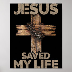 Affiche Jésus a sauvé ma vie Croix chrétienne Dieu Foi Bib