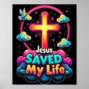 Affiche Jésus a sauvé ma vie Croix Chrétiens Bible Religio