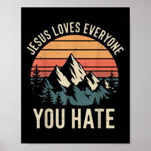 Affiche Jésus Aime Tous Ceux Que Vous Détestez _1