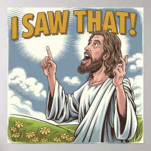 Affiche Jésus chrétien vous regarde, Jésus j'ai vu ça