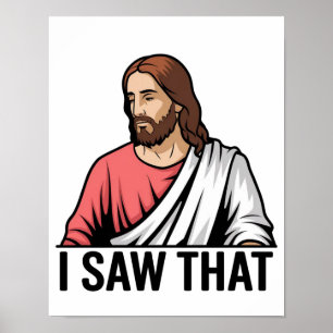 Affiche Jésus chrétien vous regarde, Jésus j'ai vu ça