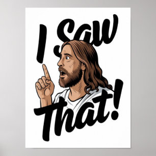Affiche Jésus chrétien vous regarde, Jésus j'ai vu ça