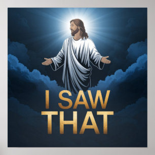 Affiche Jésus chrétien vous regarde, Jésus j'ai vu ça
