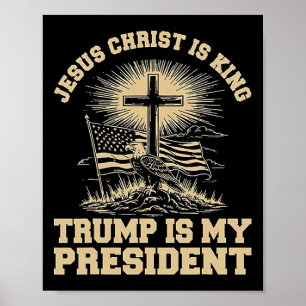 Affiche Jésus-Christ est roi Trump est mon président 