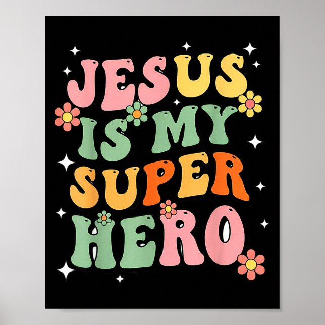 Affiche Jesus Christ Is My Superhero Jesus Loves You Funny (Devant)