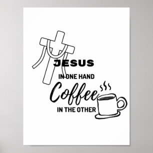 Affiche Jésus dans une main, café dans l'autre