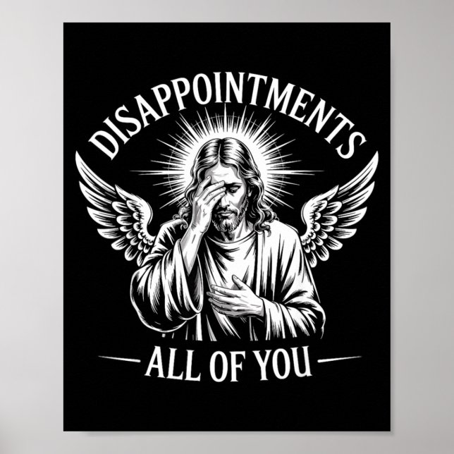 Affiche Jesus Disapinted In All Of You Funny Christian  (Devant)