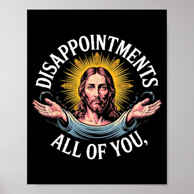 Affiche Jesus Disappointed In All Of You Meme  (Devant)
