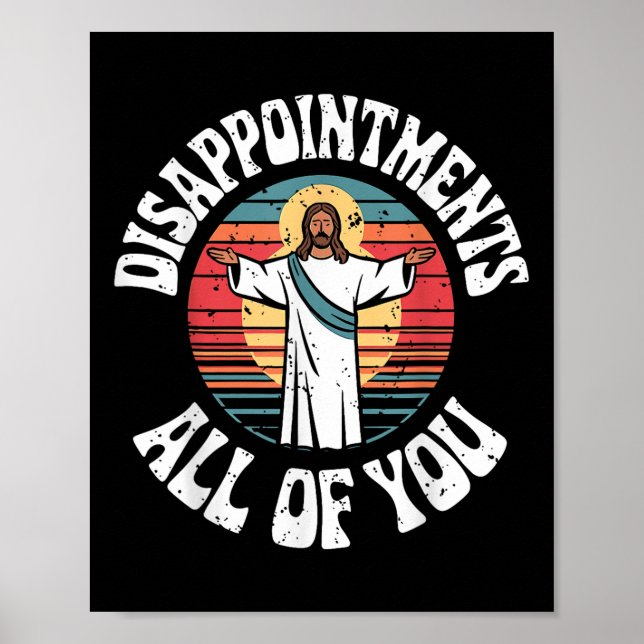 Affiche  Jésus drôle déceptions vous tous chrétien R (Devant)