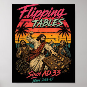 Affiche Jésus drôle renversant les tables depuis l'an 33 c