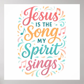 Affiche Jésus est la chanson que mon esprit chante