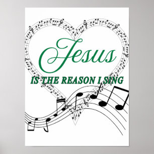 Affiche Jésus est la raison pour laquelle je chante l'affi