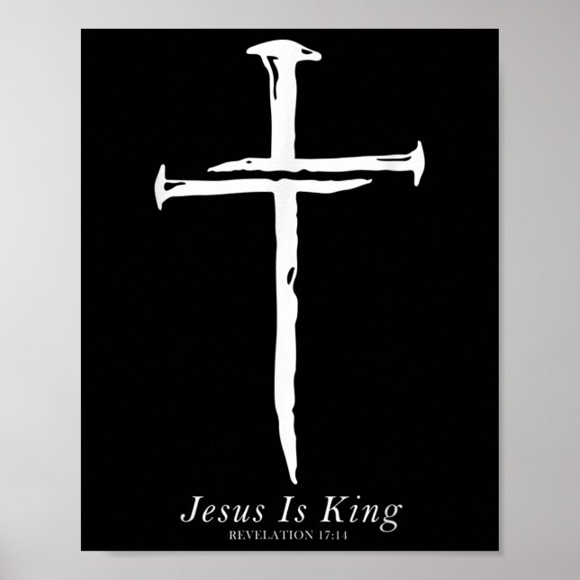 Affiche Jésus Est Le Roi Funny Cross Nails Christian (Devant)