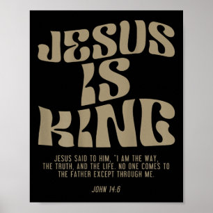 Affiche Jésus est le roi Jésus Jean 14_6 Costume chrétien 