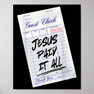 Affiche Jésus Est L'Invité Jésus A Payé Tout Chrétien