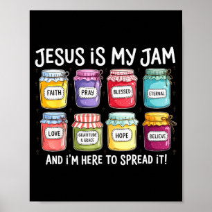 Affiche Jésus est ma jam et je suis là pour répandre la bi