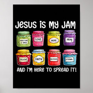 Affiche Jésus est ma jam et je suis là pour répandre la bi