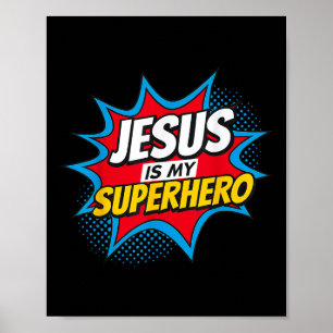 Affiche Jésus Est Mon Chrétien Superhéros
