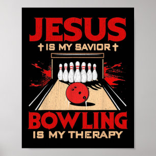 Affiche Jésus Est Mon Sauveur Bowling Est Ma Thérapie Vint
