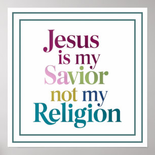 Affiche Jésus est mon Sauveur et non ma Religion Déclarati