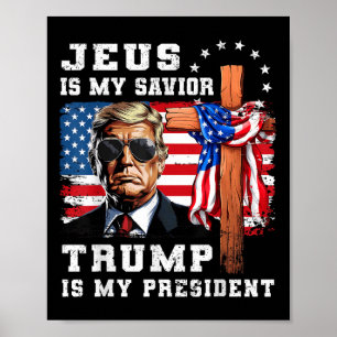 Affiche Jésus Est Mon Sauveur Trump Est Mon Drapeau Du Pré