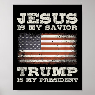 Affiche Jésus Est Mon Sauveur, Trump Est Mon Président