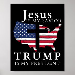 Affiche Jésus est mon sauveur Trump est mon président