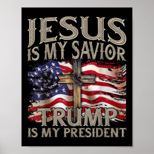 Affiche Jésus Est Mon Sauveur Trump Est Mon Président 2024