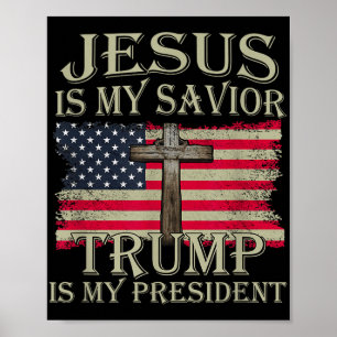 Affiche Jésus Est Mon Sauveur Trump Est Mon Président Amér