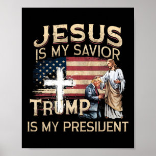 Affiche Jésus Est Mon Sauveur Trump Est Mon Président Amér