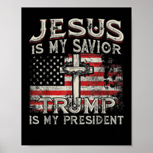 Affiche Jésus Est Mon Sauveur Trump Est Mon Président Amér