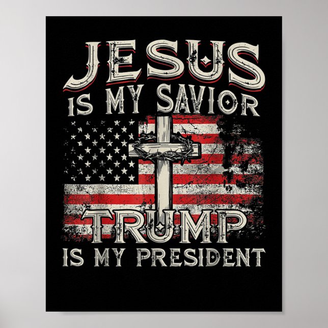 Affiche Jésus Est Mon Sauveur Trump Est Mon Président Amér (Devant)