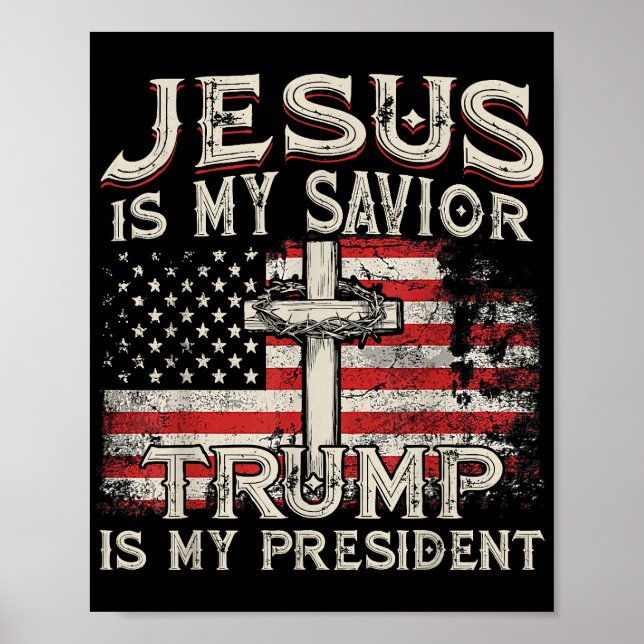 Affiche Jésus Est Mon Sauveur Trump Est Mon Président Amér (Devant)