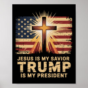Affiche Jésus est mon sauveur Trump est mon président Bibl