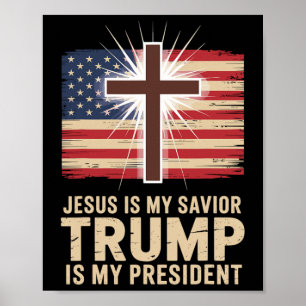 Affiche Jésus Est Mon Sauveur Trump Est Mon Président Poli
